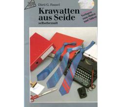 Krawatten aus Seide by Dieti G. Fausel
