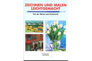 Zeichnen und Malen leichtgemacht  - Kaiser Verlag