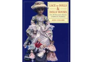 Lace for Dolls & DollsHouses von Ann Collier