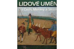 Lidov Umeni - Volkskunst in Bhmen, Mhren und Schlesien